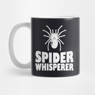 Spider Whisperer Tarantula Spiders Mug